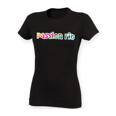 Passion Fit - Ladies Fitted T Shirt - PRINTED